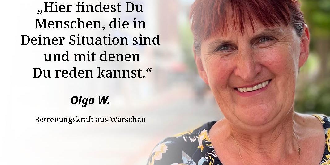 'Hier findest Du Menschen, die in Deiner Situation sind und mit denen Du reden kannst', macht Olga W*. anderen Betreuungskräften Hoffnung und motiviert sie, sich untereinander zu vernetzen. Sie ist eine von schätzungsweise 300.000 osteuropäischen Betreuungskräften, die unter respectcare.de Hilfe finden. *(Name von der Redaktion verändert)
