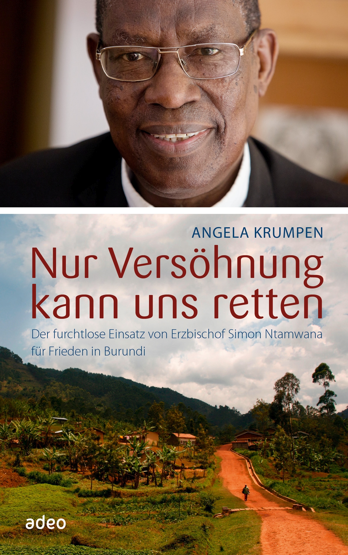 Cover_Angela Krumpen_Nur Versöhnung kann uns retten (c) Adeo-Verlag
