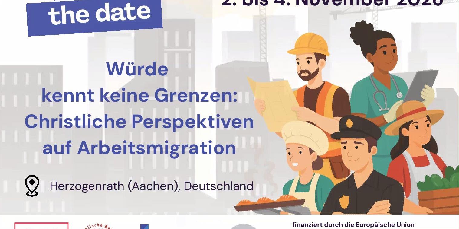 Save the date: Christliche Perspektiven auf Arbeitsmigration