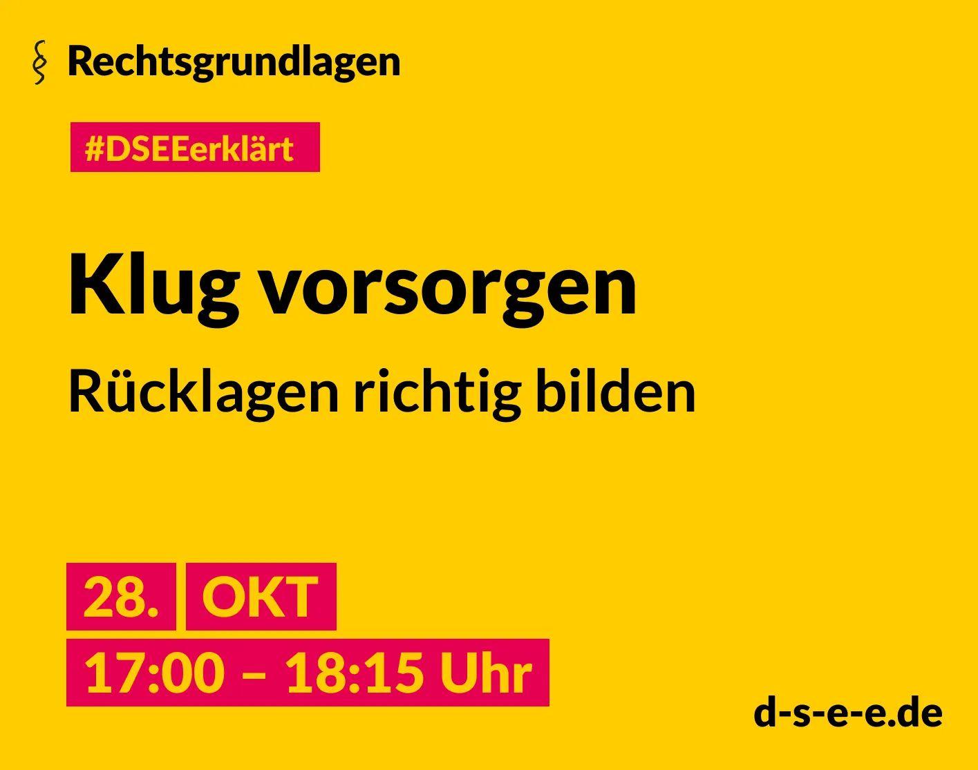 DSEE Erklärt: Klug versorgen - Rücklagen richtig bilden