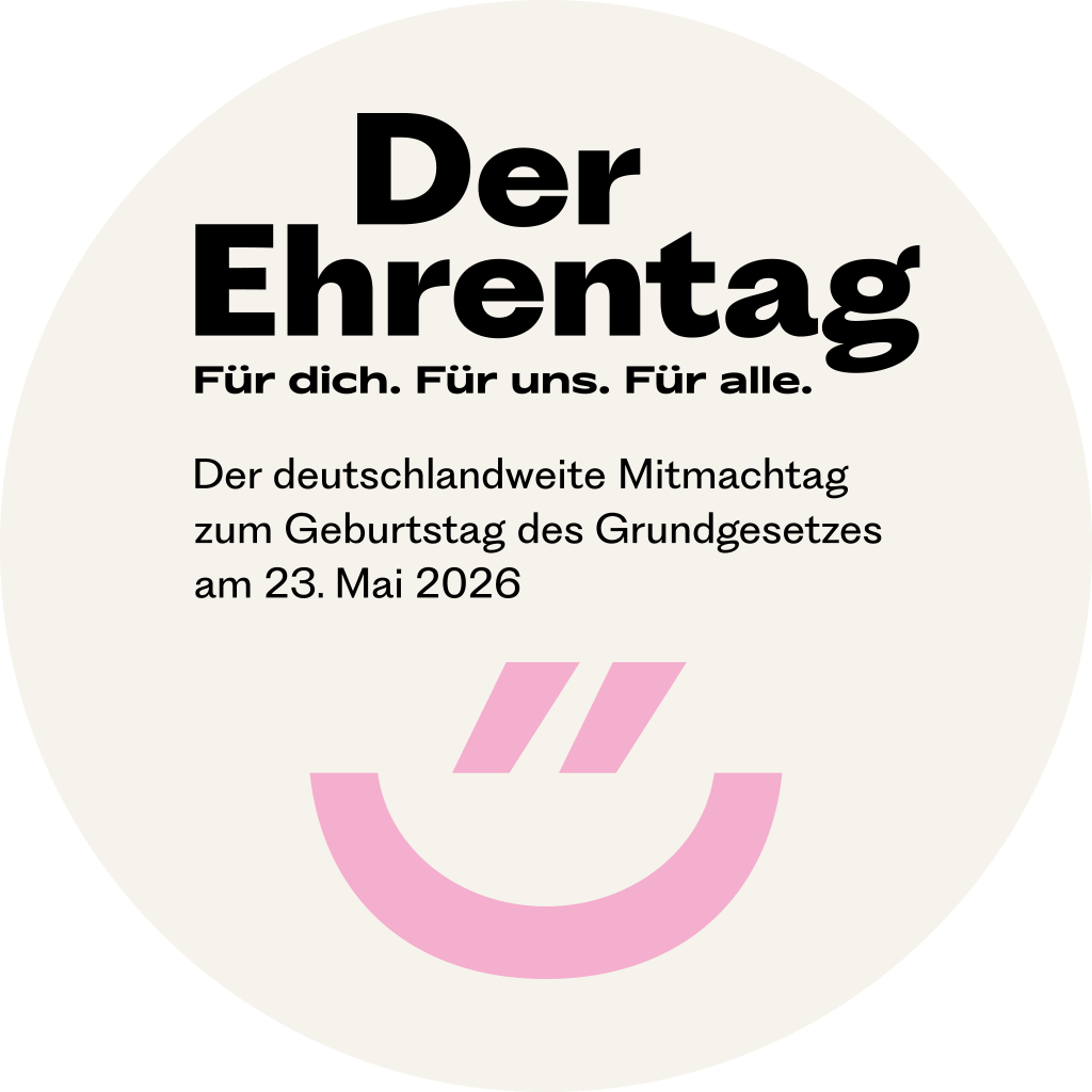 Der Ehrentag - Für dich. Für uns. Für alle.