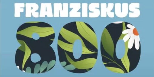 der Veranstaltungstitel Franziskus 800 wird als Schriftzug dargestellt