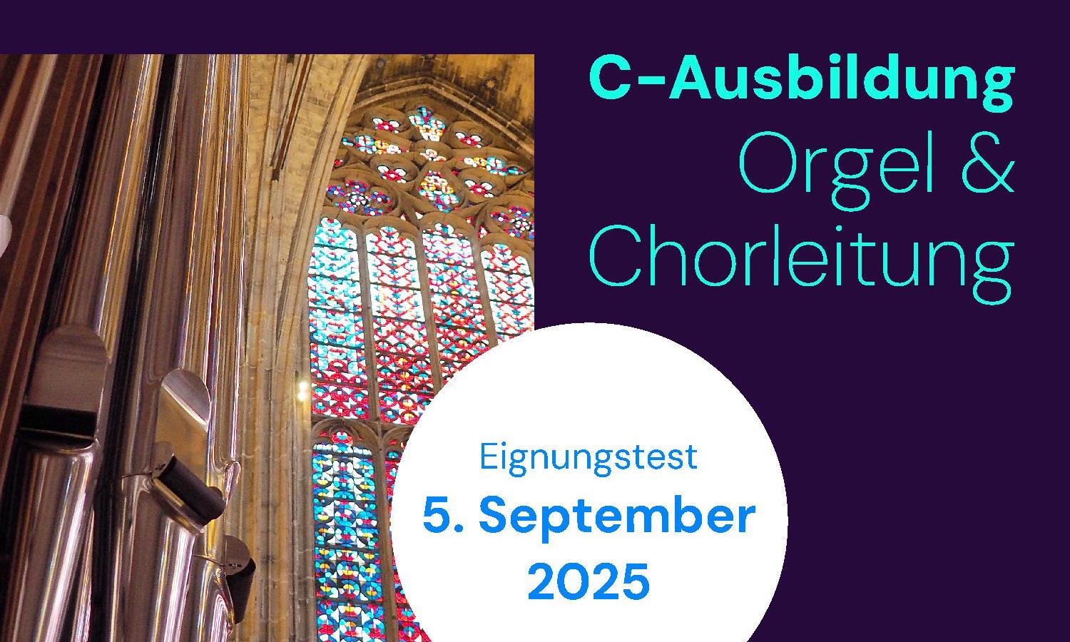 C-Ausbildung Orgel & Chorleitung ab November 2025