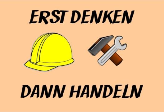 Erst denken, dann handeln