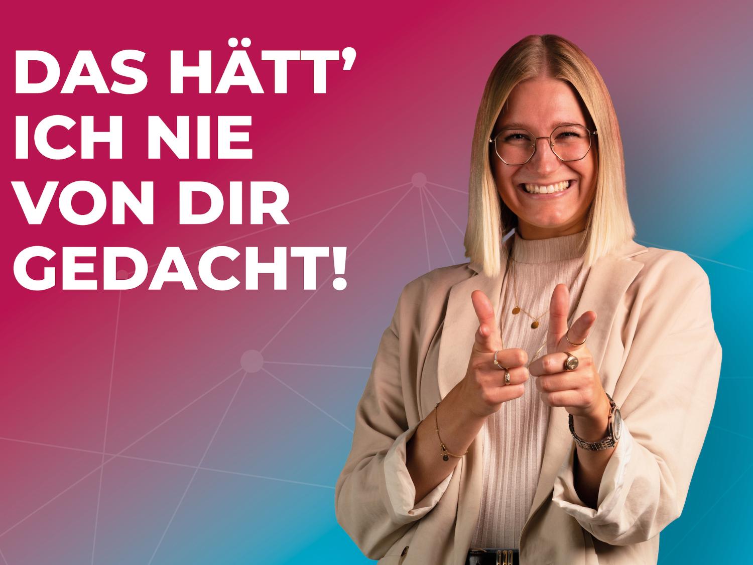 Das hätt' ich nie von dir gedacht