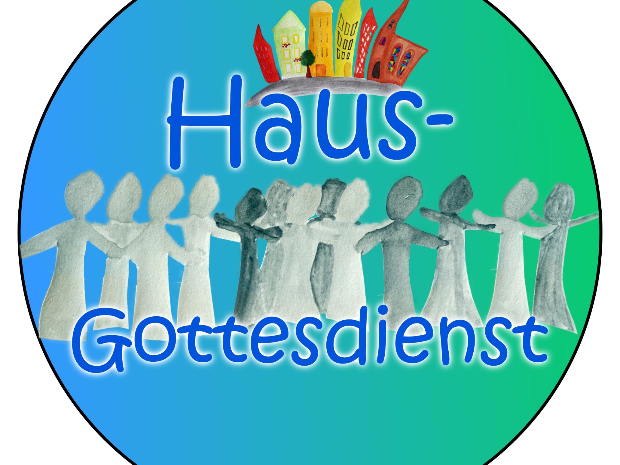 gemaltes Bild im Kreis: Wort 'Haus' und das Wort 'Gottesdienst' in der Mitte untereinander stehend, dazwischen in grau Menschenmenge. Über dem Wort Haus: Häuser in geschwungener Form
